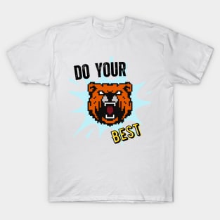 Unleash Your Potential: Embrace 'Do Your Best' - Wisdom Inspired by a Bear T-Shirt